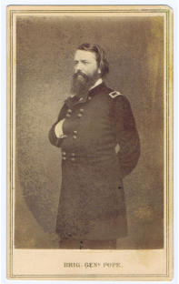 Brig. Gen. John Pope. 